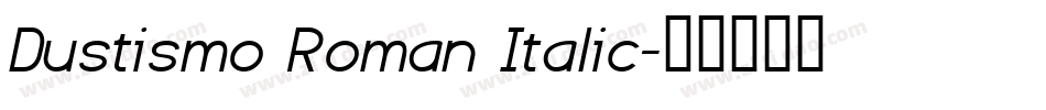 Dustismo Roman Italic字体转换